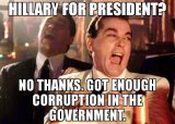 Hillary-for-President-no-thanks-got-enough-corruption-in-the-government.jpg
